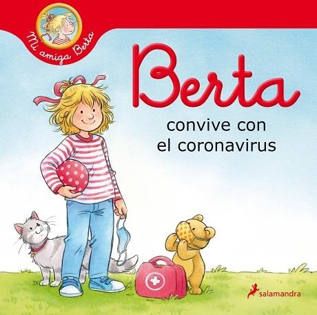 BERTA CONVIVE CON EL CORONAVIRUS (MI AMIGA BERTA) | 9788418174469 | SCHNEIDER, LIANE | Llibreria Drac - Llibreria d'Olot | Comprar llibres en català i castellà online