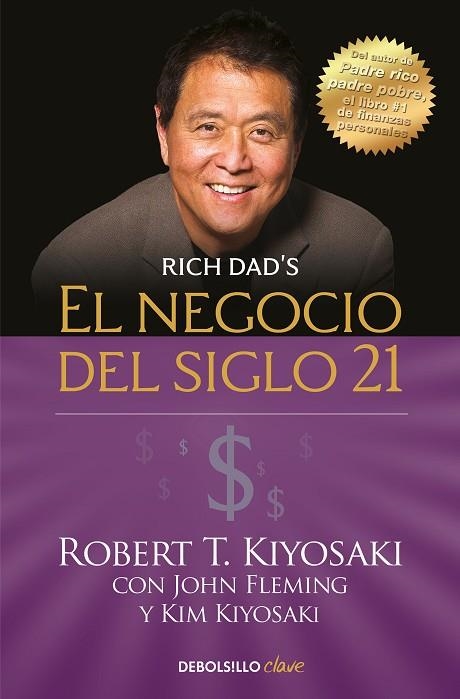 NEGOCIO DEL SIGLO XXI, EL | 9788466355346 | KIYOSAKI, ROBERT T. | Llibreria Drac - Llibreria d'Olot | Comprar llibres en català i castellà online