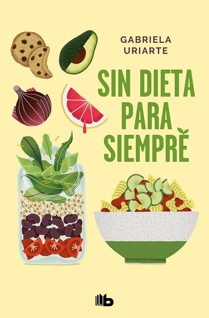 SIN DIETA PARA SIEMPRE | 9788413142005 | URIARTE, GABRIELA | Llibreria Drac - Llibreria d'Olot | Comprar llibres en català i castellà online