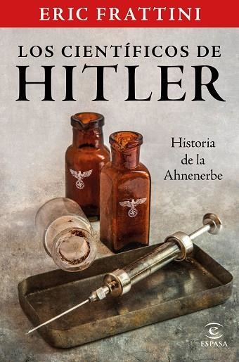 CIENTÍFICOS DE HITLER, LOS | 9788467061093 | FRATTINI, ERIC | Llibreria Drac - Librería de Olot | Comprar libros en catalán y castellano online