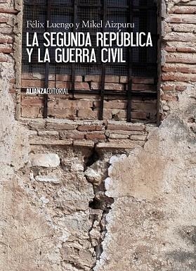 SEGUNDA REPÚBLICA Y LA GUERRA CIVIL, LA | 9788420674452 | LUENGO, FÉLIX; AIZPURU, MIKEL XABIER | Llibreria Drac - Llibreria d'Olot | Comprar llibres en català i castellà online