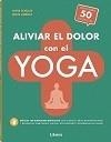 ALIVIAR EL DOLOR CON EL YOGA | 9789463594653 | SCHULZE A, ANTJE | Llibreria Drac - Llibreria d'Olot | Comprar llibres en català i castellà online