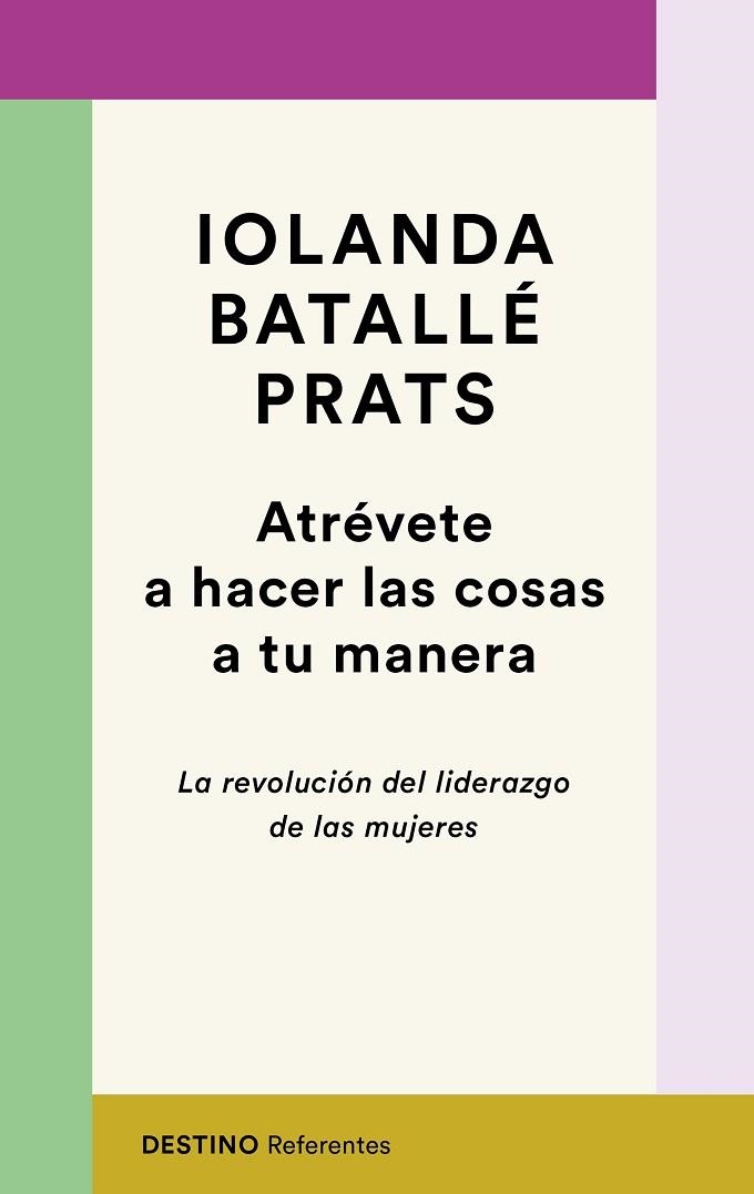 ATRÉVETE A HACER LAS COSAS A TU MANERA | 9788423358618 | BATALLÉ, IOLANDA | Llibreria Drac - Llibreria d'Olot | Comprar llibres en català i castellà online