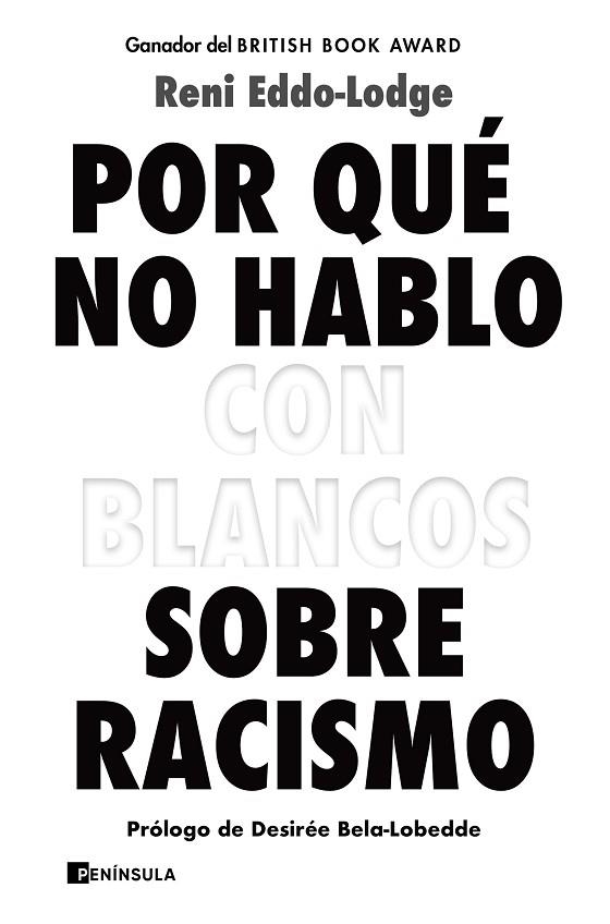 POR QUÉ NO HABLO CON BLANCOS SOBRE RACISMO | 9788499429571 | EDDO-LODGE, RENI | Llibreria Drac - Llibreria d'Olot | Comprar llibres en català i castellà online