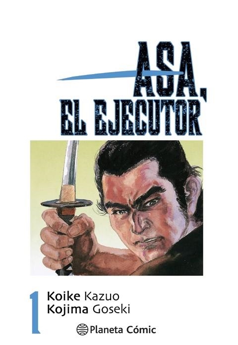 ASA EL EJECUTOR Nº 01/10 | 9788491460480 | KOIKE, KAZUO | Llibreria Drac - Llibreria d'Olot | Comprar llibres en català i castellà online