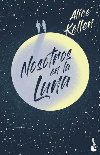 NOSOTROS EN LA LUNA | 9788408237389 | KELLEN, ALICE | Llibreria Drac - Llibreria d'Olot | Comprar llibres en català i castellà online