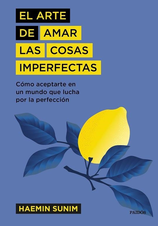 ARTE DE AMAR LAS COSAS IMPERFECTAS, EL | 9788449337741 | SUNIM, HAEMIN | Llibreria Drac - Llibreria d'Olot | Comprar llibres en català i castellà online