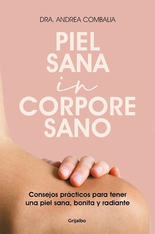 PIEL SANA IN CORPORE SANO | 9788425360343 | COMBALIA, ANDREA | Llibreria Drac - Llibreria d'Olot | Comprar llibres en català i castellà online