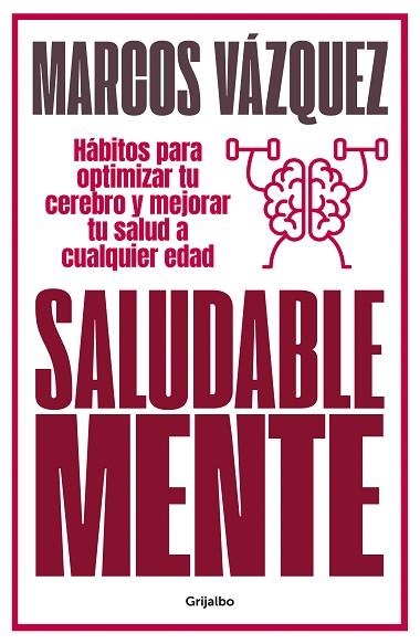 SALUDABLE MENTE | 9788425359477 | VÁZQUEZ, MARCOS | Llibreria Drac - Llibreria d'Olot | Comprar llibres en català i castellà online