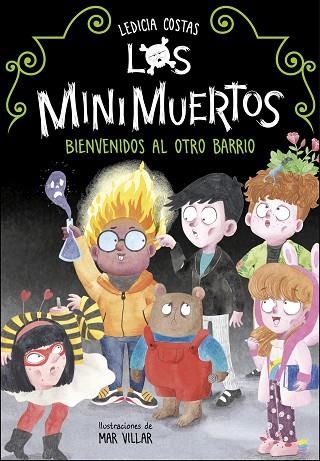 BIENVENIDOS AL OTRO BARRIO (LOS MINIMUERTOS 1) | 9788420453255 | COSTAS, LEDICIA | Llibreria Drac - Llibreria d'Olot | Comprar llibres en català i castellà online