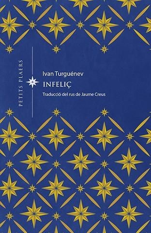 INFELIÇ | 9788417998677 | TURGUÉNEV, IVAN | Llibreria Drac - Llibreria d'Olot | Comprar llibres en català i castellà online