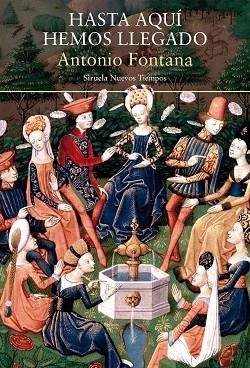 HASTA AQUÍ HEMOS LLEGADO | 9788418436505 | FONTANA, ANTONIO | Llibreria Drac - Llibreria d'Olot | Comprar llibres en català i castellà online