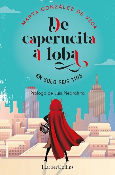 DE CAPERUCITA A LOBA EN SOLO SEIS TÍOS | 9788491396048 | GONZÁLEZ DE VEGA, MARTA | Llibreria Drac - Llibreria d'Olot | Comprar llibres en català i castellà online