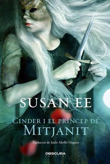 CINDER I EL PRÍNCEP DE MITJANIT | 9788412165401 | EE, SUSAN | Llibreria Drac - Llibreria d'Olot | Comprar llibres en català i castellà online