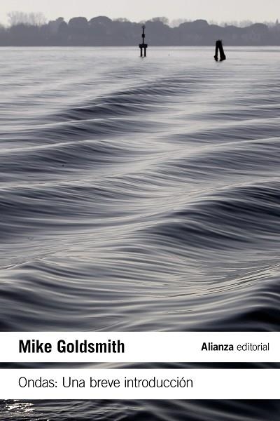 ONDAS: UNA BREVE INTRODUCCIÓN | 9788413620749 | GOLDSMITH, MIKE | Llibreria Drac - Llibreria d'Olot | Comprar llibres en català i castellà online