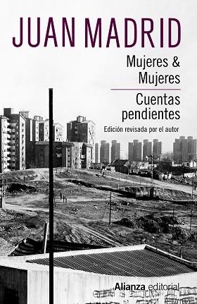 MUJERES & MUJERES. CUENTAS PENDIENTES | 9788413621401 | MADRID, JUAN | Llibreria Drac - Llibreria d'Olot | Comprar llibres en català i castellà online