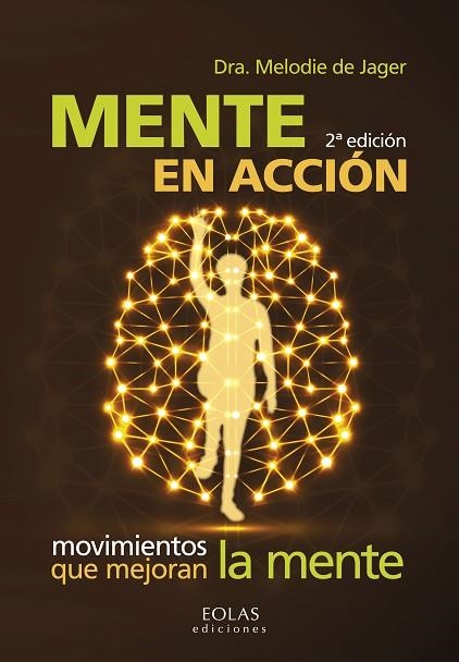 MENTE EN ACCIÓN | 9788416613595 | DE JAGER, MELODIE | Llibreria Drac - Llibreria d'Olot | Comprar llibres en català i castellà online