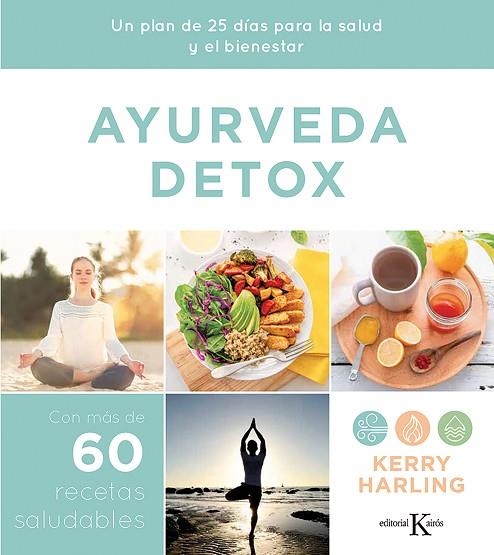 AYURVEDA DETOX | 9788499888415 | HARLING, KERRY | Llibreria Drac - Llibreria d'Olot | Comprar llibres en català i castellà online