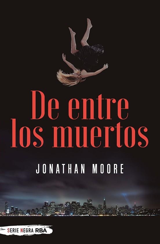 DE ENTRE LOS MUERTOS | 9788491873112 | MOORE, JONATHAN | Llibreria Drac - Llibreria d'Olot | Comprar llibres en català i castellà online