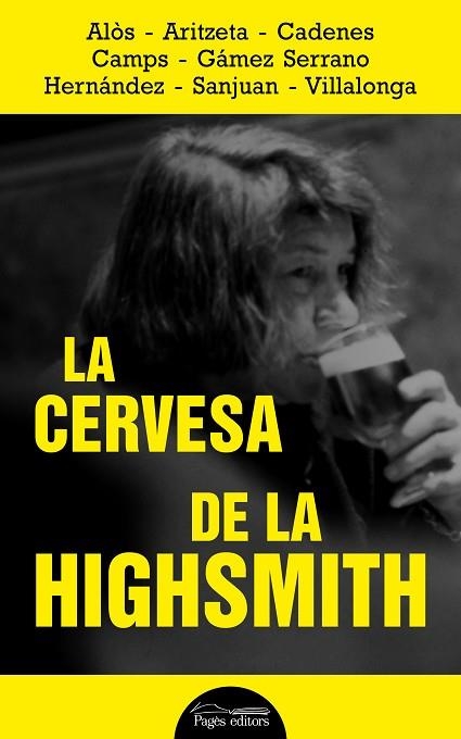 CERVESA DE LA HIGHSMITH, LA | 9788413032320 | AA.DD. | Llibreria Drac - Llibreria d'Olot | Comprar llibres en català i castellà online