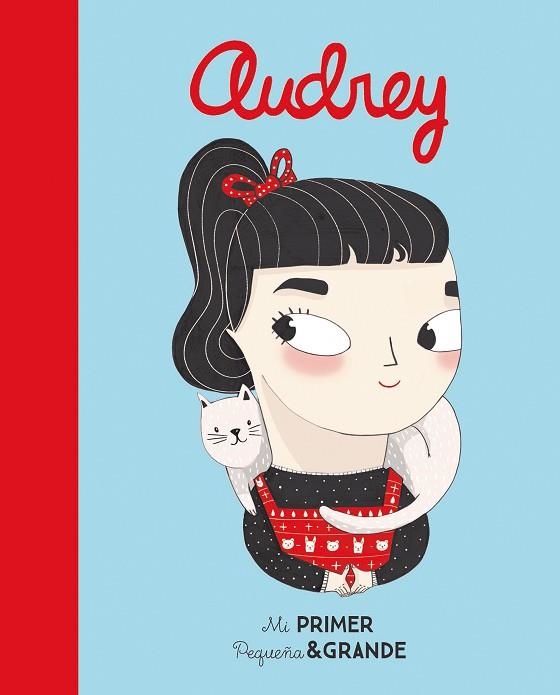 MI PRIMER PEQUEÑA & GRANDE AUDREY | 9788490654248 | SÁNCHEZ VEGARA, ISABEL | Llibreria Drac - Llibreria d'Olot | Comprar llibres en català i castellà online