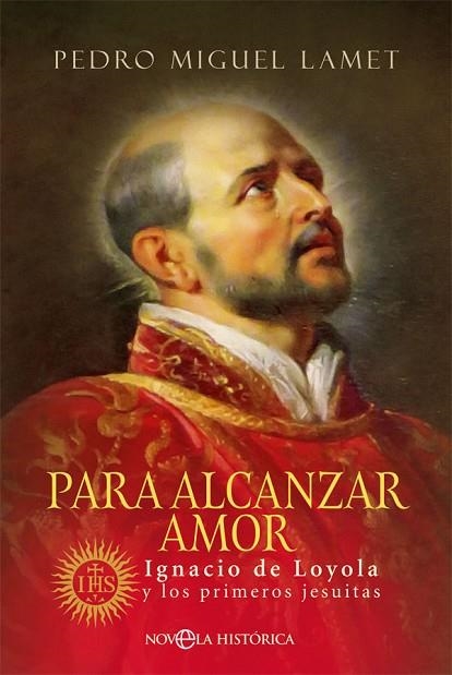 PARA ALCANZAR AMOR | 9788491649748 | LAMET, PEDRO MIGUEL | Llibreria Drac - Llibreria d'Olot | Comprar llibres en català i castellà online