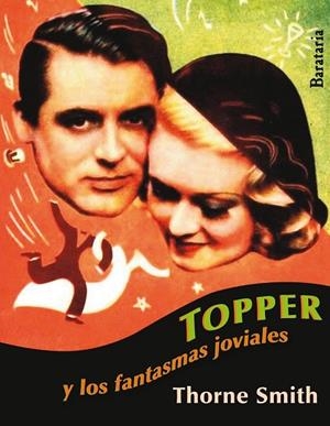 TOPPER Y LOS FANTASMAS JOVIALES | 9788492979523 | SMITH, THORNE | Llibreria Drac - Llibreria d'Olot | Comprar llibres en català i castellà online