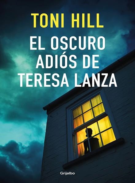 OSCURO ADIÓS DE TERESA LANZA, EL | 9788425359910 | HILL, TONI | Llibreria Drac - Librería de Olot | Comprar libros en catalán y castellano online