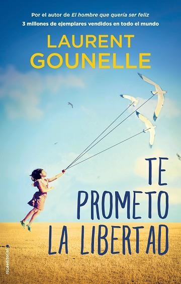 TE PROMETO LA LIBERTAD | 9788417805746 | GOUNELLE, LAURENT | Llibreria Drac - Llibreria d'Olot | Comprar llibres en català i castellà online