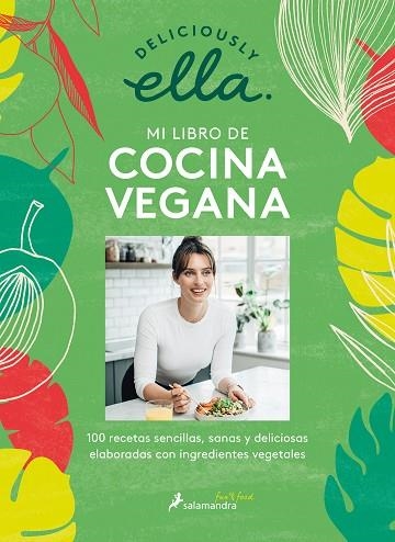 DELICIOUSLY ELLA. MI LIBRO DE COCINA VEGANA | 9788418107153 | ELLA, DELICIOUSLY | Llibreria Drac - Llibreria d'Olot | Comprar llibres en català i castellà online