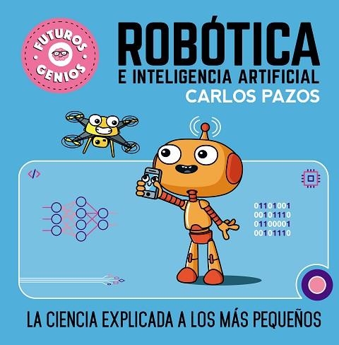 ROBÓTICA E INTELIGENCIA ARTIFICIAL | 9788448856526 | PAZOS, CARLOS | Llibreria Drac - Llibreria d'Olot | Comprar llibres en català i castellà online