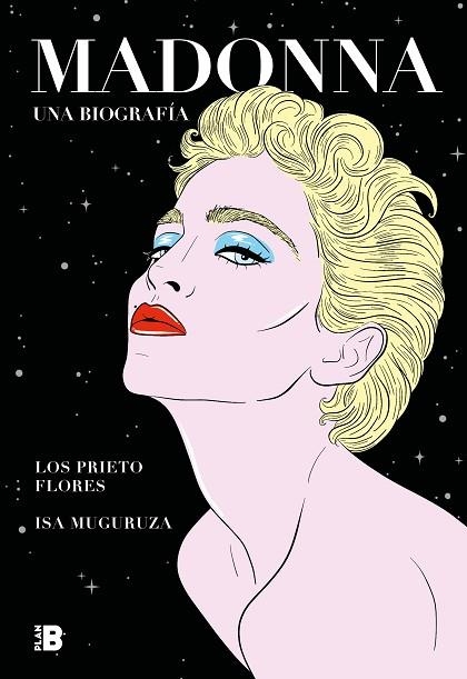 MADONNA. UNA BIOGRAFÍA | 9788417809812 | LOS PRIETO FLORES; MUGURUZA, ISA | Llibreria Drac - Llibreria d'Olot | Comprar llibres en català i castellà online