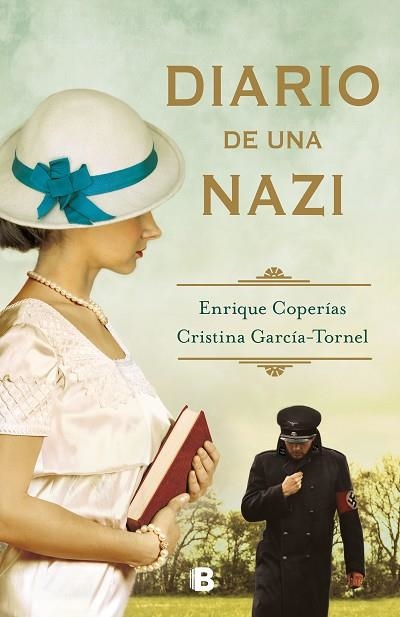 DIARIO DE UNA NAZI | 9788466667487 | COPERÍAS, ENRIQUE; GARCÍA-TORNEL, CRISTINA | Llibreria Drac - Llibreria d'Olot | Comprar llibres en català i castellà online