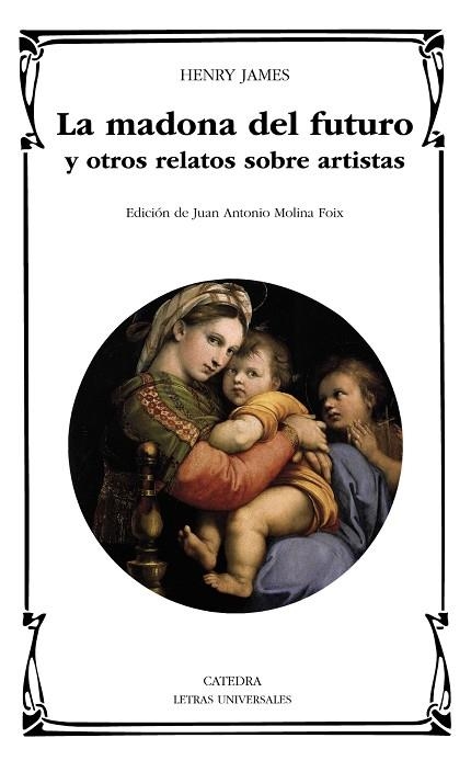 MADONA DEL FUTURO Y OTROS RELATOS SOBRE ARTISTAS, LA  | 9788437642109 | JAMES, HENRY | Llibreria Drac - Llibreria d'Olot | Comprar llibres en català i castellà online