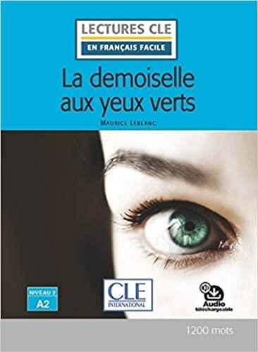 DEMOISELLE AUX YEUX VERTS - NIVEAU 2;A2 - LIVRE+CD | 9782090311457 | LEBLANC, MAURICE | Llibreria Drac - Llibreria d'Olot | Comprar llibres en català i castellà online