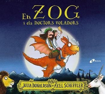 EN ZOG I ELS DOCTORS VOLADORS | 9788413490403 | DONALDSON, JULIA | Llibreria Drac - Llibreria d'Olot | Comprar llibres en català i castellà online