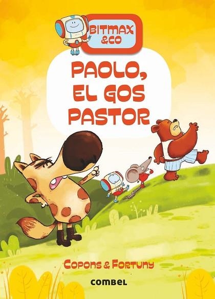 PAOLO, EL GOS PASTOR (BITMAX & CO. 4) | 9788491016632 | COPONS, JAUME | Llibreria Drac - Llibreria d'Olot | Comprar llibres en català i castellà online