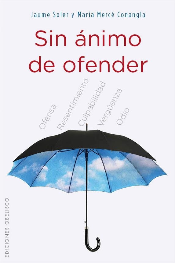 SIN ANIMO DE OFENDER | 9788497779821 | CONANGLA, MERCE;SOLER, JAUME | Llibreria Drac - Llibreria d'Olot | Comprar llibres en català i castellà online