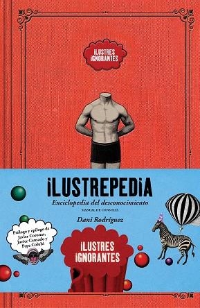 ILUSTREPEDIA | 9788418260391 | IGNORANTES, ILUSTRES; RODRÍGUEZ, DANI | Llibreria Drac - Llibreria d'Olot | Comprar llibres en català i castellà online