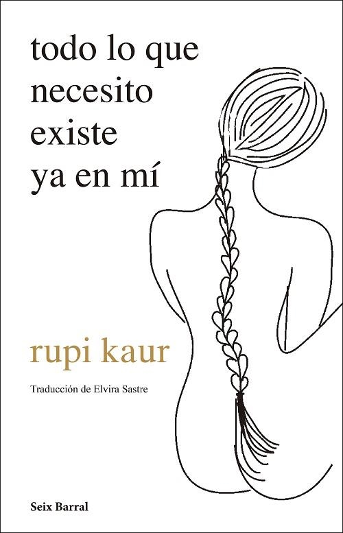 TODO LO QUE NECESITO EXISTE YA EN MÍ | 9788432237720 | KAUR, RUPI | Llibreria Drac - Llibreria d'Olot | Comprar llibres en català i castellà online