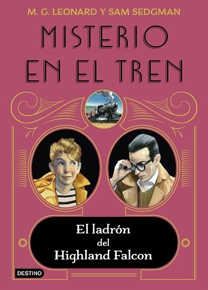 LADRÓN DEL HIGHLAND FALCON, EL (MISTERIO EN EL TREN 1) | 9788408237860 | LEONARD, M.G.; SEDGMAN, SAM | Llibreria Drac - Librería de Olot | Comprar libros en catalán y castellano online