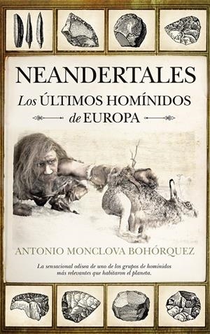 NEANDERTALES | 9788492924943 | MONCLOVA, ANTONIO | Llibreria Drac - Llibreria d'Olot | Comprar llibres en català i castellà online