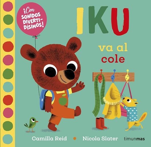 IKU VA AL COLE | 9788408232469 | SLATER, NICOLA | Llibreria Drac - Librería de Olot | Comprar libros en catalán y castellano online