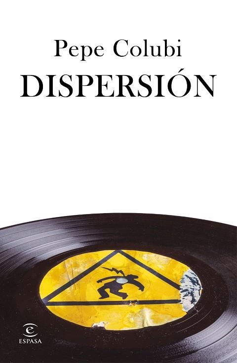 DISPERSIÓN | 9788467060829 | COLUBI, PEPE | Llibreria Drac - Llibreria d'Olot | Comprar llibres en català i castellà online