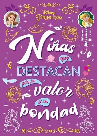 PRINCESAS. NIÑAS QUE DESTACAN POR SU VALOR Y SU BONDAD | 9788418335198 | DISNEY | Llibreria Drac - Llibreria d'Olot | Comprar llibres en català i castellà online