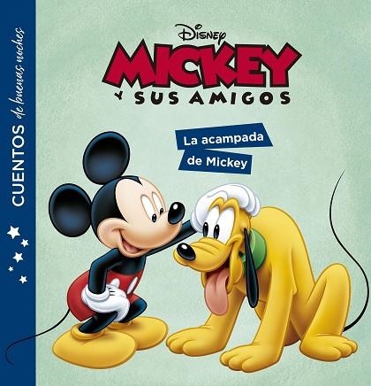 MICKEY Y SUS AMIGOS. CUENTOS DE BUENAS NOCHES. LA ACAMPADA DE MICKEY | 9788417062590 | DISNEY | Llibreria Drac - Llibreria d'Olot | Comprar llibres en català i castellà online