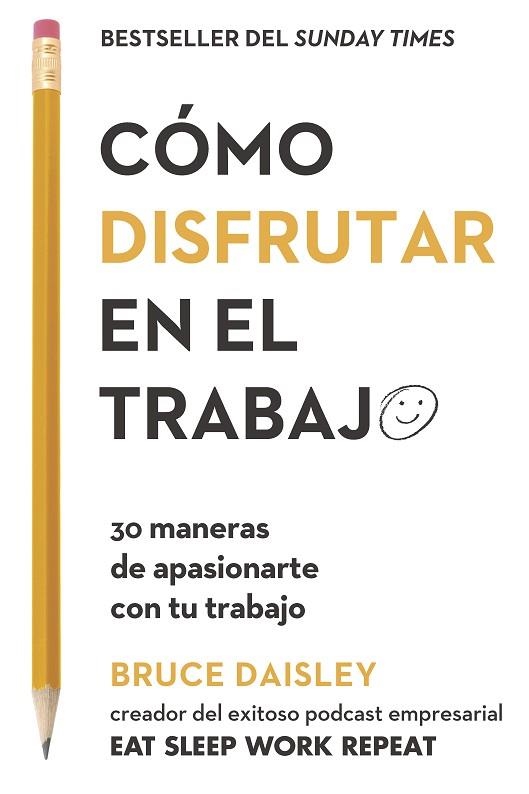 CÓMO DISFRUTAR EN EL TRABAJO | 9788417963200 | DAISLEY, BRUCE | Llibreria Drac - Llibreria d'Olot | Comprar llibres en català i castellà online