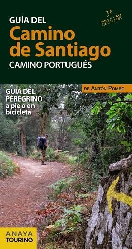 GUÍA DEL CAMINO DE SANTIAGO. CAMINO PORTUGUÉS | 9788491583011 | POMBO, ANTÓN | Llibreria Drac - Librería de Olot | Comprar libros en catalán y castellano online