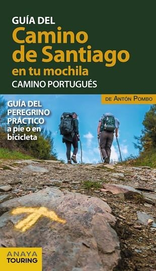 CAMINO DE SANTIAGO EN TU MOCHILA. CAMINO PORTUGUÉS, EL | 9788491583028 | POMBO, ANTÓN | Llibreria Drac - Librería de Olot | Comprar libros en catalán y castellano online