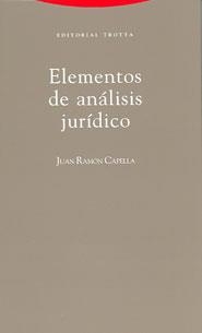 ELEMENTOS DE ANALISIS JURIDICO | 9788481643244 | CAPELLA, JUAN R. | Llibreria Drac - Llibreria d'Olot | Comprar llibres en català i castellà online